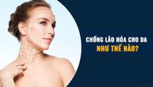 chong lao hoa cho da 5