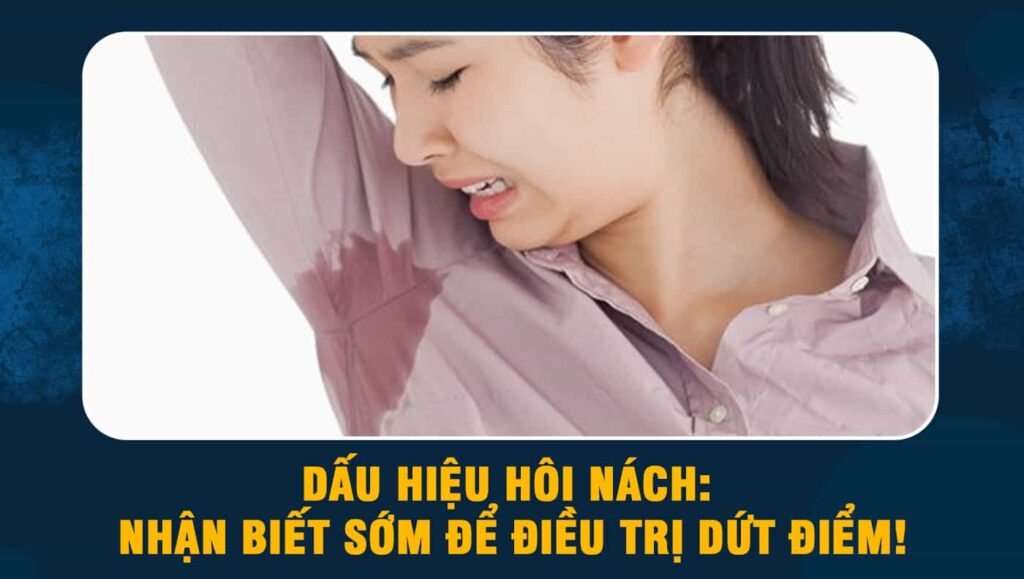 Dấu hiệu hôi nách