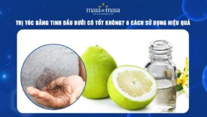 Trị rụng tóc bằng tinh dầu bưởi