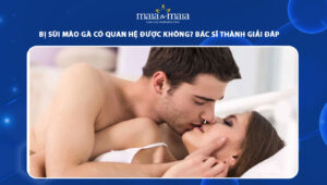 Bị sùi mào gà có quan hệ được không