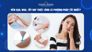 nên cạo, wax, tẩy hay triệt lông