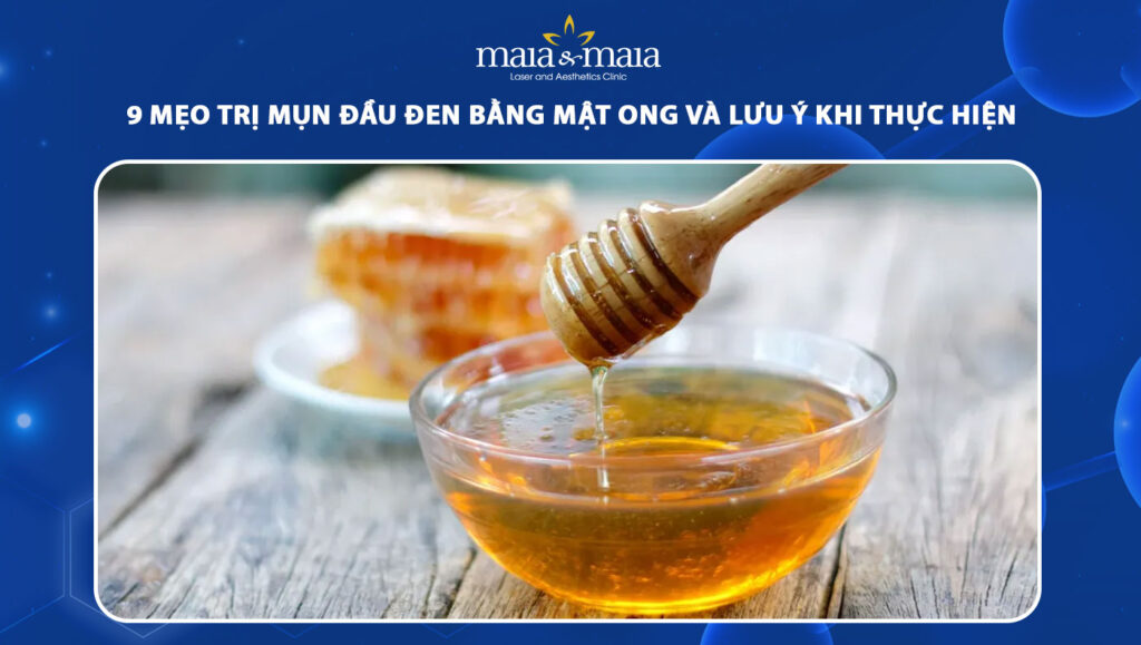 trị mụn đầu đen bằng mật ong