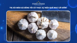 Trị sùi mào gà bằng tỏi