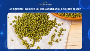 ăn đậu xanh có bị sẹo lồi không