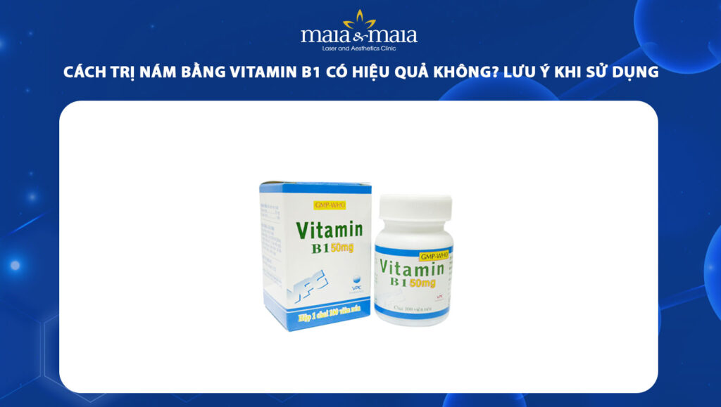 cách trị nám bằng vitamin b1