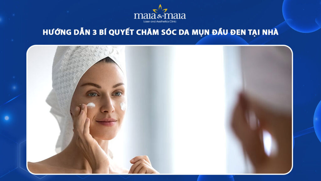 chăm sóc da mụn đầu đen