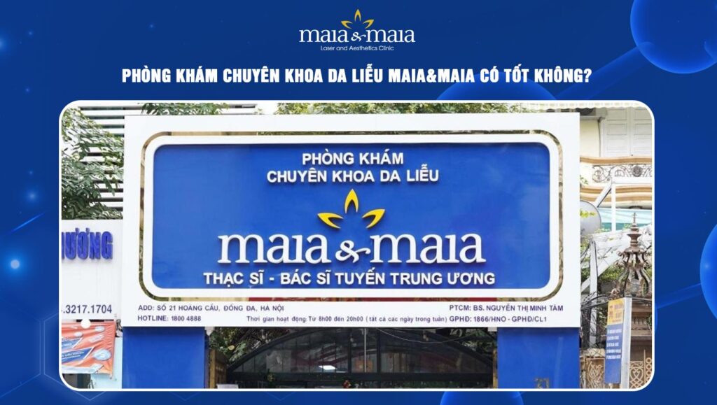 phòng khám maia có tốt không