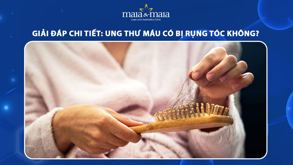 ung thư máu có bị rụng tóc không