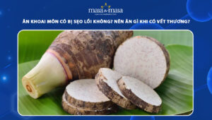 ăn khoai môn có bị sẹo lồi không