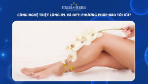công nghệ triệt lông IPL và OPT