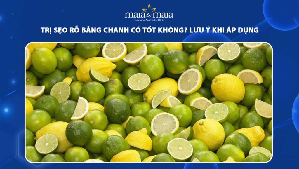 trị sẹo rỗ bằng chanh