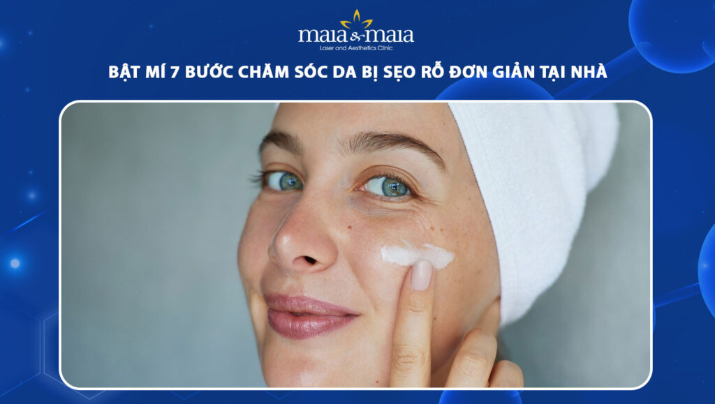 chăm sóc da bị sẹo rỗ