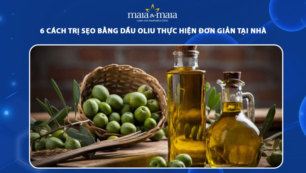 6 cách trị sẹo bằng dầu oliu thực hiện đơn giản tại nhà 1 trị sẹo bằng dầu oliu