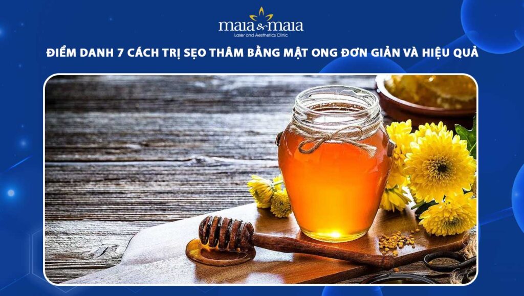 trị sẹo thâm bằng mật ong