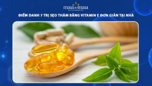 trị sẹo thâm bằng vitamin e