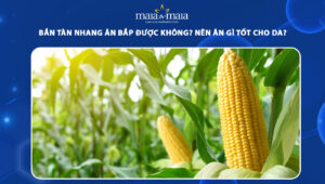 bắn tàn nhang ăn bắp được không