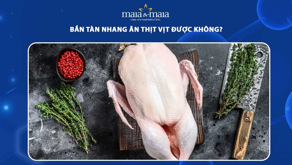 Bắn tàn nhang ăn thịt vịt được không? 1 bắn tàn nhang ăn thịt vịt được không