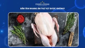bắn tàn nhang ăn thịt vịt được không