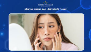 bắn tàn nhang bao lâu thì hết thâm