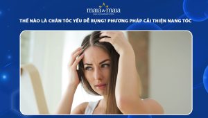chân tóc yếu dễ rụng