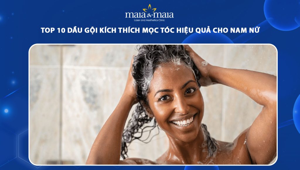 TOP 10 dầu gội kích thích mọc tóc hiệu quả cho cả nam và nữ 1 dầu gội kích thích mọc tóc