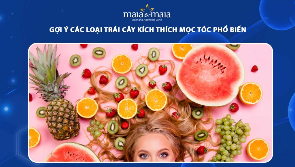 trái cây kích thích mọc tóc