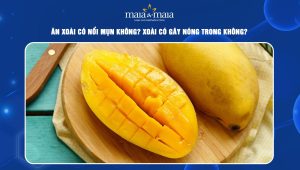 ăn xoài có nổi mụn không