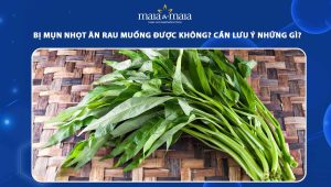 bị mụn nhọt ăn rau muống được không