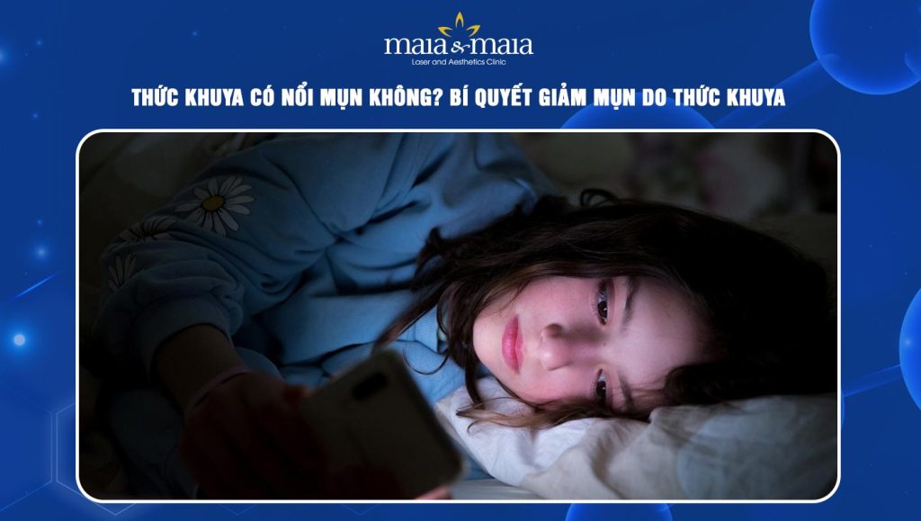 thức khuya có nổi mụn không