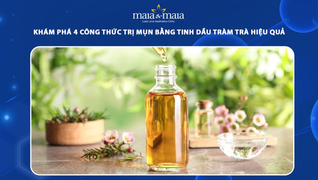 trị mụn bằng tinh dầu tràm trà