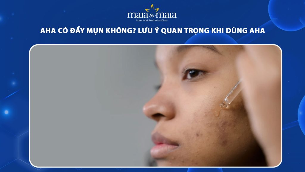 AHA có đẩy mụn không? Lưu ý quan trọng khi dùng AHA 1 aha có đẩy mụn không