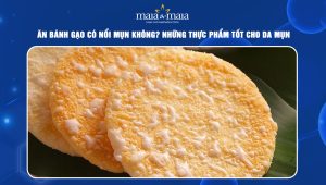 ăn bánh gạo có nổi mụn không