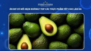 ăn bơ có nổi mụn không
