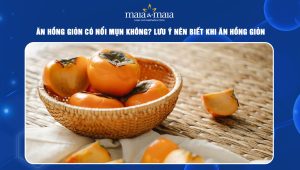 ăn hồng giòn có nổi mụn không