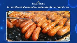 ăn lạp xưởng có nổi mụn không