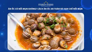 ăn ốc có nổi mụn không