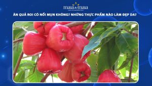 ăn quả roi có nổi mụn không