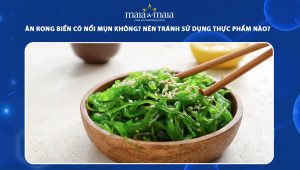 ăn rong biển có nổi mụn không