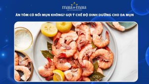 ăn tôm có nổi mụn không