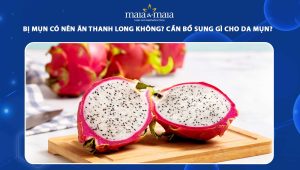 bị mụn có nên ăn thanh long không