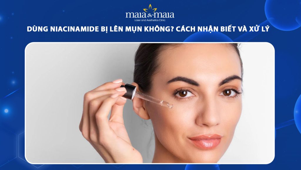 dùng niacinamide bị lên mụn
