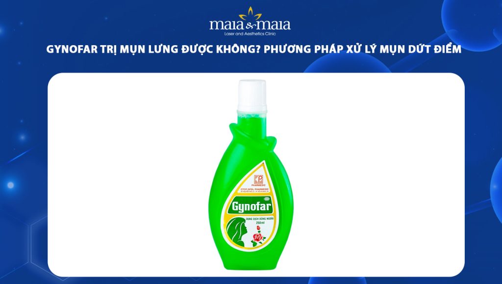 Gynofar trị mụn lưng được không? Cách xử lý mụn dứt điểm 1 gynofar tri mun lung