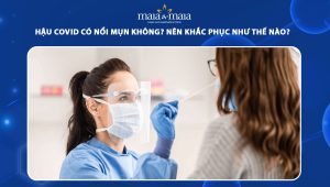 hậu covid có nổi mụn không