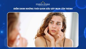 thói quen xấu gây mụn