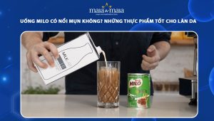 uống milo có nổi mụn không