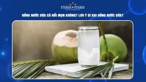 uống nước dừa có nổi mụn không