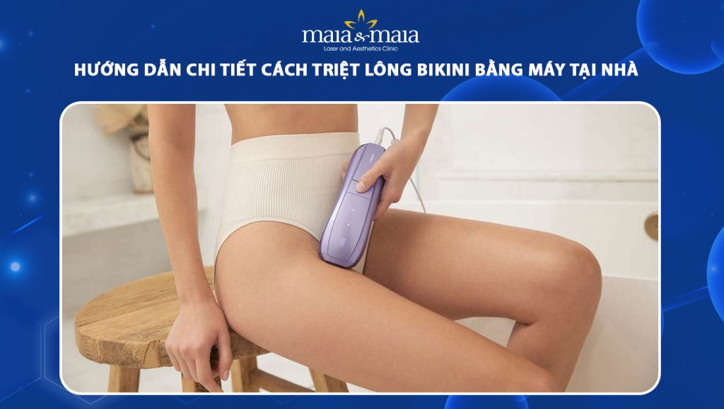 Hướng dẫn chi tiết cách triệt lông bikini bằng máy tại nhà 1 cách triệt lông bikini bằng máy tại nhà