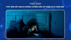 thức đêm gây sạm da