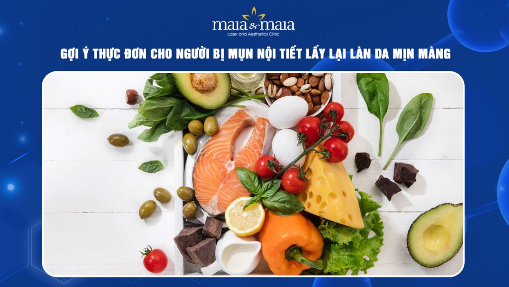 Thực đơn cho người bị mụn nội tiết để có làn da mịn màng 1 thực đơn cho người bị mụn nội tiết