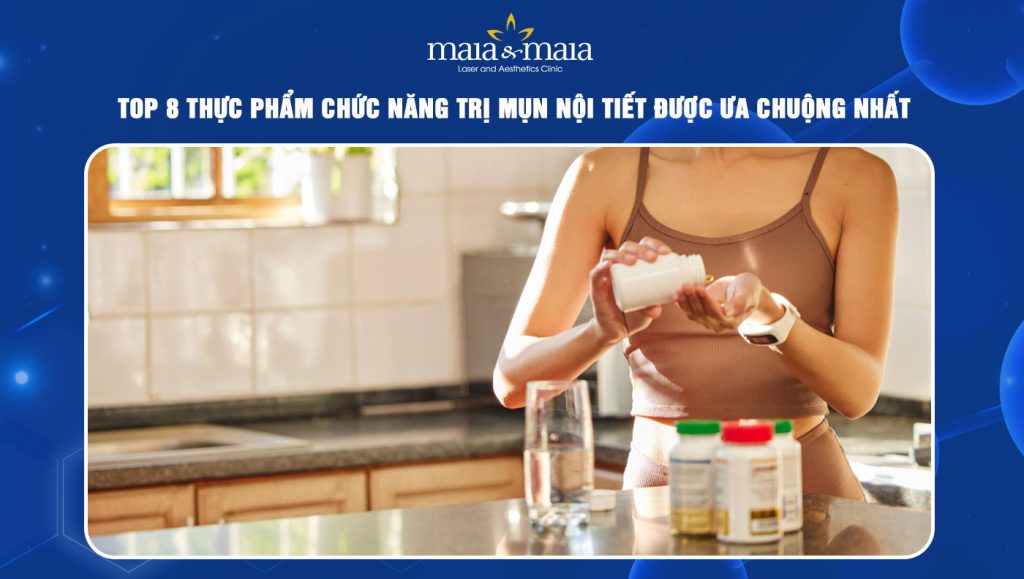 thực phẩm chức năng trị mụn nội tiết
